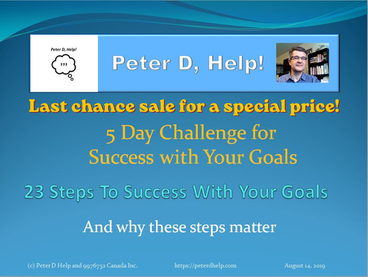 Peter D's 5 Day Challenge for Success with Your Goals